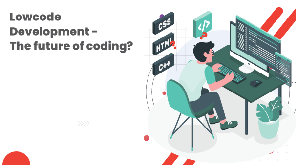 Low code Development: The Future of Coding?
