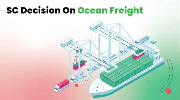 GST, SC Decision on Ocean Freight